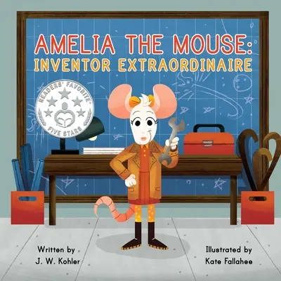 Amelia, az egér: A rendkívüli feltaláló - Amelia the Mouse: Inventor Extraordinaire