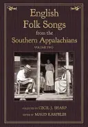 Angol népdalok a déli Appalache-hegységből, 2. kötet - English Folk Songs from the Southern Appalachians, Vol 2