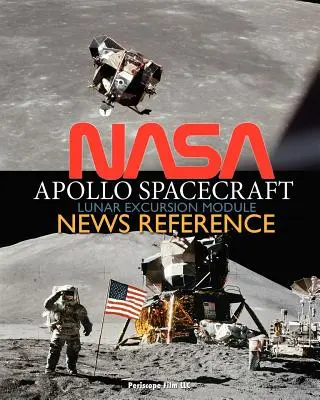 NASA Apollo űrhajó holdi kirándulómodul Hírek referenciája - NASA Apollo Spacecraft Lunar Excursion Module News Reference