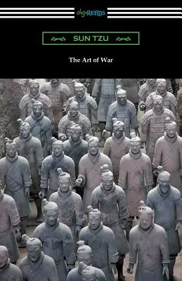 A háború művészete (Lionel Giles fordítása, kommentárral és bevezetéssel) - The Art of War (Translated with commentary and an introduction by Lionel Giles)