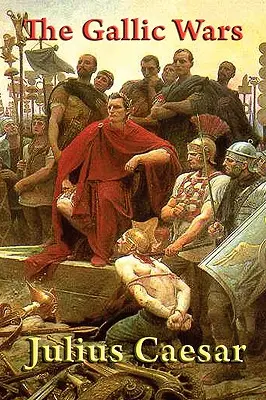 A gall háborúk - The Gallic Wars