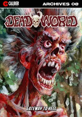 Deadworld Archives - Nyolcadik könyv - Deadworld Archives - Book Eight