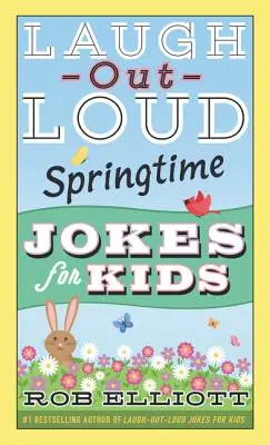 Hangos-nevetős tavaszi viccek gyerekeknek - Laugh-Out-Loud Springtime Jokes for Kids