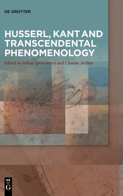 Husserl, Kant és a transzcendentális fenomenológia - Husserl, Kant and Transcendental Phenomenology