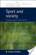 Sport és társadalom: történelem, hatalom és kultúra - Sport and Society: History, Power and Culture