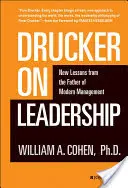 Drucker a vezetésről: Új leckék a modern menedzsment atyjától - Drucker on Leadership: New Lessons from the Father of Modern Management