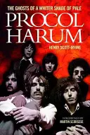 Procol Harum: A Whiter Shade of Pale kísértetei - Procol Harum: The Ghosts of a Whiter Shade of Pale