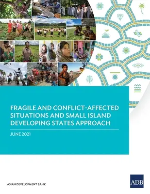 Bizonytalan és konfliktus sújtotta helyzetek és a kis fejlődő szigetállamok megközelítése - Fragile and Conflict-Affected Situations and Small Island Developing States Approach