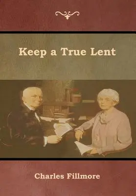 Tartsd meg az igaz böjtöt - Keep a True Lent