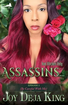 Assassins...: Episode 1 (Be Careful With Me)