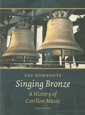 Éneklő bronz: A Carillon zene története - Singing Bronze: A History of Carillon Music