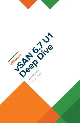 VMware vSAN 6.7 U1 mélyreható merülés - VMware vSAN 6.7 U1 Deep Dive