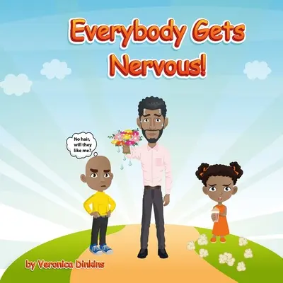 Mindenki ideges - Everybody Gets Nervous
