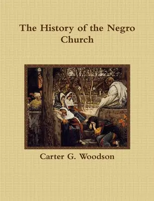 A néger egyház története - The History of the Negro Church