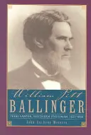 William Pitt Ballinger: Texas-i ügyvéd, déli államférfi, 1825-1888 - William Pitt Ballinger: Texas Lawyer, Southern Statesman, 1825-1888