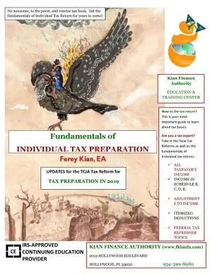 Az egyéni adókészítés alapjai: Egy tömör tanulmányi útmutató az egyéni adóelőkészítéshez - Fundamentals of Individual Tax Preparation: A Concise Study Guide for Individual Tax Preparation