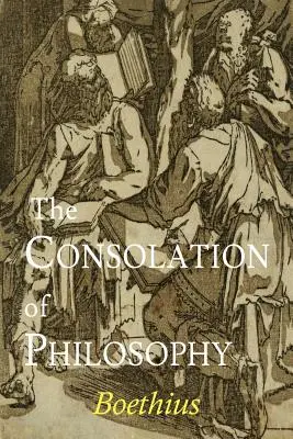 A filozófia vigasztalása - The Consolation of Philosophy