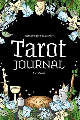 Coloring Book of Shadows: Tarot napló - Coloring Book of Shadows: Tarot Journal