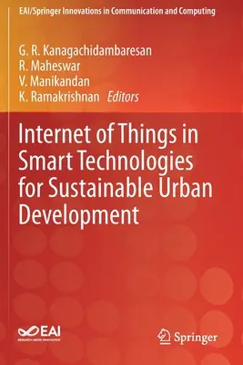 A dolgok internete az intelligens technológiákban a fenntartható városfejlesztés érdekében - Internet of Things in Smart Technologies for Sustainable Urban Development