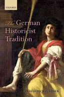 Německá historicistní tradice - The German Historicist Tradition