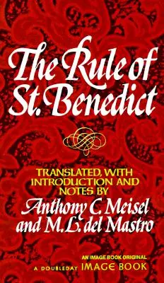 Szent Benedek szabálya - The Rule of St. Benedict