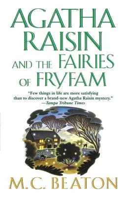 Agatha Raisin and the Fairies of Fryfam: Egy Agatha Raisin-rejtély - Agatha Raisin and the Fairies of Fryfam: An Agatha Raisin Mystery