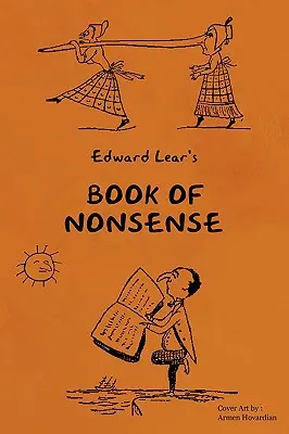 Young Reader's Series: Nonszensz könyv (Edward Lear teljes nonszensz rímeit, dalait és történeteit tartalmazza) - Young Reader's Series: Book of Nonsense (Containing Edward Lear's Complete Nonsense Rhymes, Songs, and Stories)