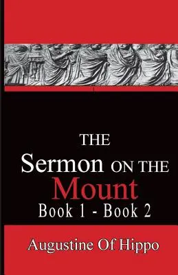 A hegyi beszéd - Hippói Ágoston: Utak a múltba - The Sermon On The Mount - Augustine of Hippo: Pathways To The Past