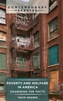 Szegénység és jólét Amerikában: A tények vizsgálata - Poverty and Welfare in America: Examining the Facts