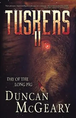 Tuskers II: A hosszú disznó napja - Tuskers II: Day of the Long Pig