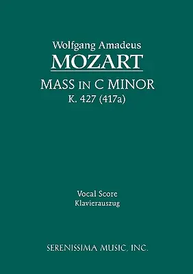 C-moll mise, K.427: vokális partitúra - Mass in C-minor, K.427: Vocal score