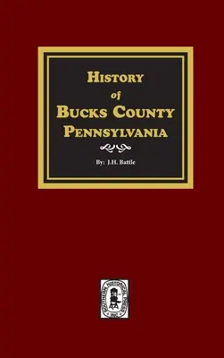 Bucks megye története, Pennsylvania - History of Bucks County, Pennsylvania