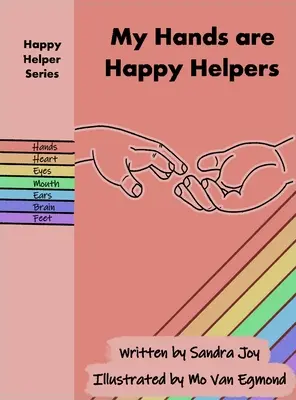 A kezeim boldog segítők - My Hands are Happy Helpers