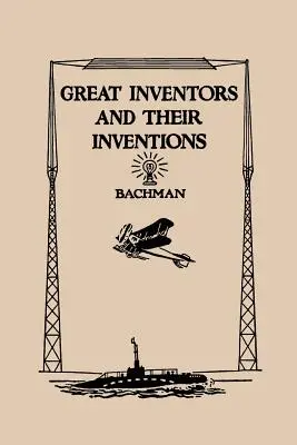 Nagy feltalálók és találmányaik (Yesterday's Classics) - Great Inventors and Their Inventions (Yesterday's Classics)