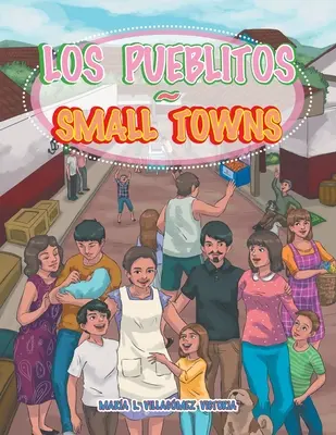 Los Pueblitos Kisvárosok - Los Pueblitos Small Towns