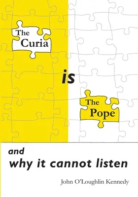 A Kúria a pápa: és miért nem tud hallgatni rá - The Curia is the Pope: and why it cannot listen