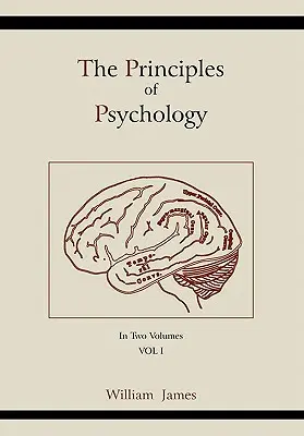 A pszichológia alapelvei (1. kötet) - The Principles of Psychology (Vol 1)