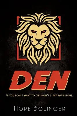 Den: Ha nem akarsz meghalni, ne aludj oroszlánokkal - Den: If You Don't Want to Die, Don't Sleep with Lions