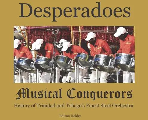 Desperadoes-Musical Conquerors