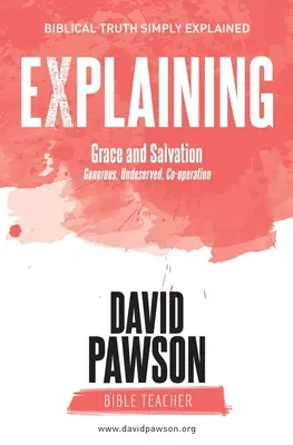 EXPLAINING Grace and Salvation: Nagylelkű, ki nem érdemelt, együttműködés - EXPLAINING Grace and Salvation: Generous, Undeserved, Co-operation