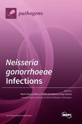 Neisseria gonorrhoeae fertőzések - Neisseria gonorrhoeae Infections