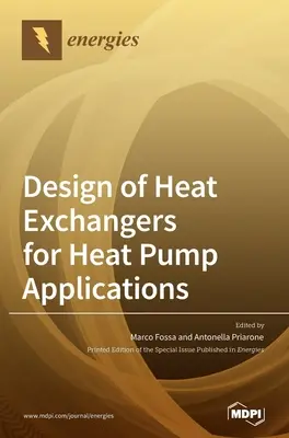 Hőcserélők tervezése hőszivattyús alkalmazásokhoz - Design of Heat Exchangers for Heat Pump Applications