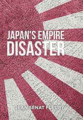 A japán birodalom katasztrófája - The Japanese Empire Disaster