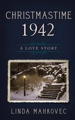 Christmastime 1942: Egy szerelmi történet - Christmastime 1942: A Love Story