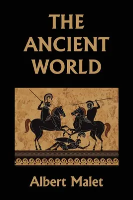 Az ókori világ (Yesterday's Classics) - The Ancient World (Yesterday's Classics)