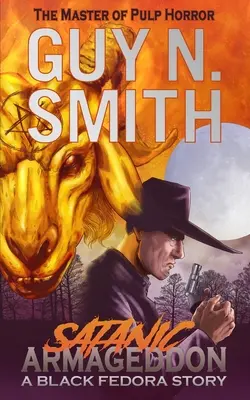 Sátáni armageddon: A Black Fedora Novel - Satanic Armageddon: A Black Fedora Novel