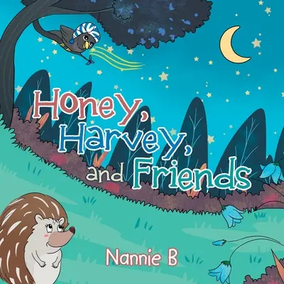 Méz, Harvey és a barátok - Honey, Harvey, and Friends