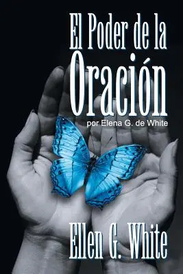 El Poder de la Oracin: (Az ima ereje) - El Poder de la Oracin: (Power of Prayer)