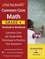 Common Core Math Grade 4 Tankönyv és munkafüzet: Common Core 4. osztályos matematika munkafüzet és gyakorlati tesztkérdések - Common Core Math Grade 4 Textbook & Workbook: Common Core 4th Grade Math Workbook & Practice Test Questions