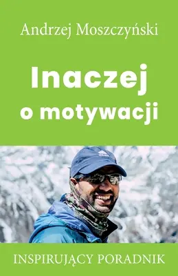 Más módon a motivációról - Inaczej o motywacji